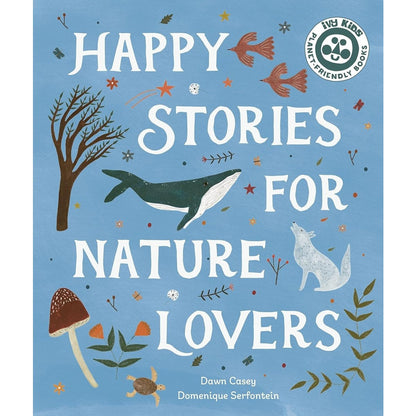 A childrens book cover with title 'Happy Stories For Nature Lovers' on the front with a light blue background and illustrations of nature.