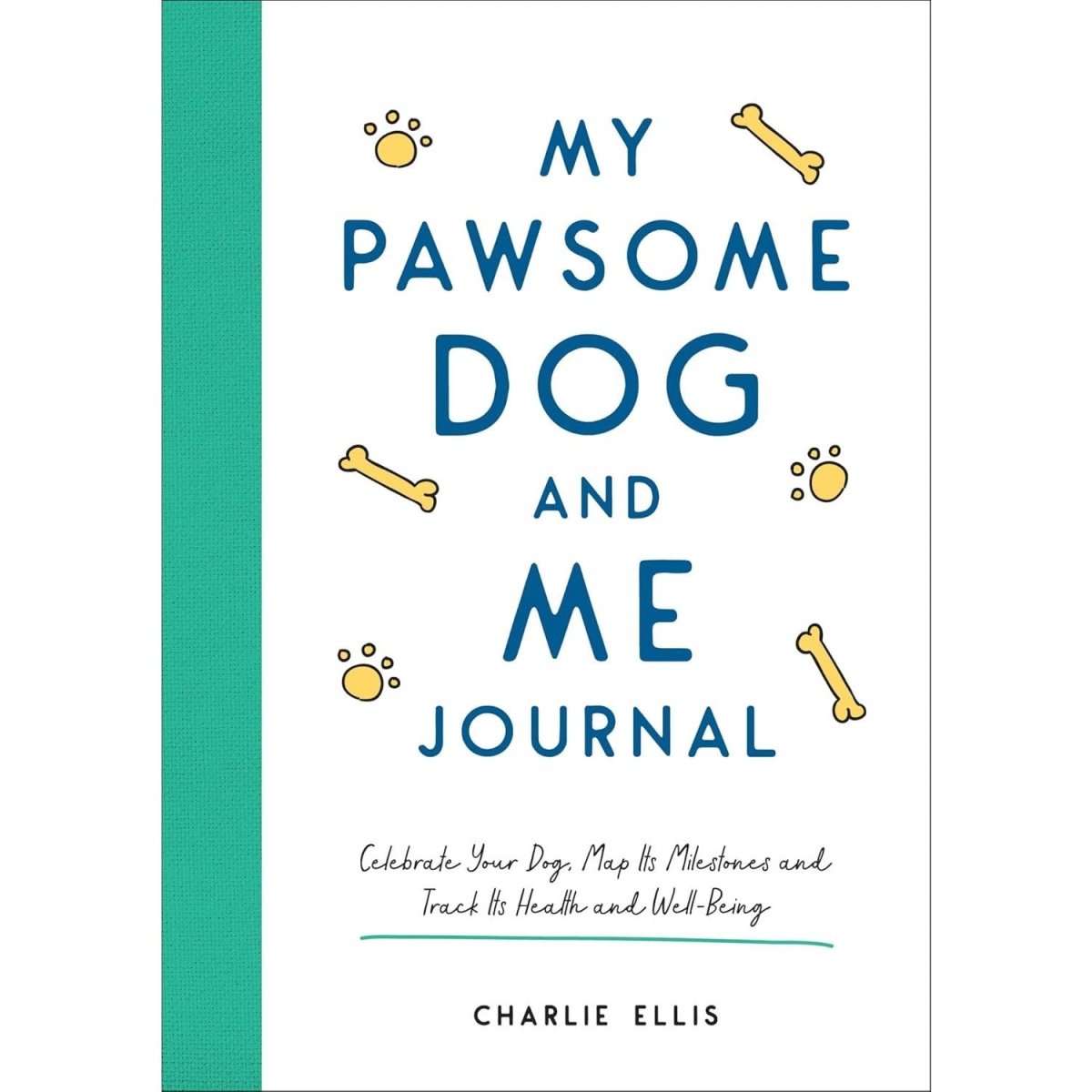 My Pawsome Dog and Me Journal
