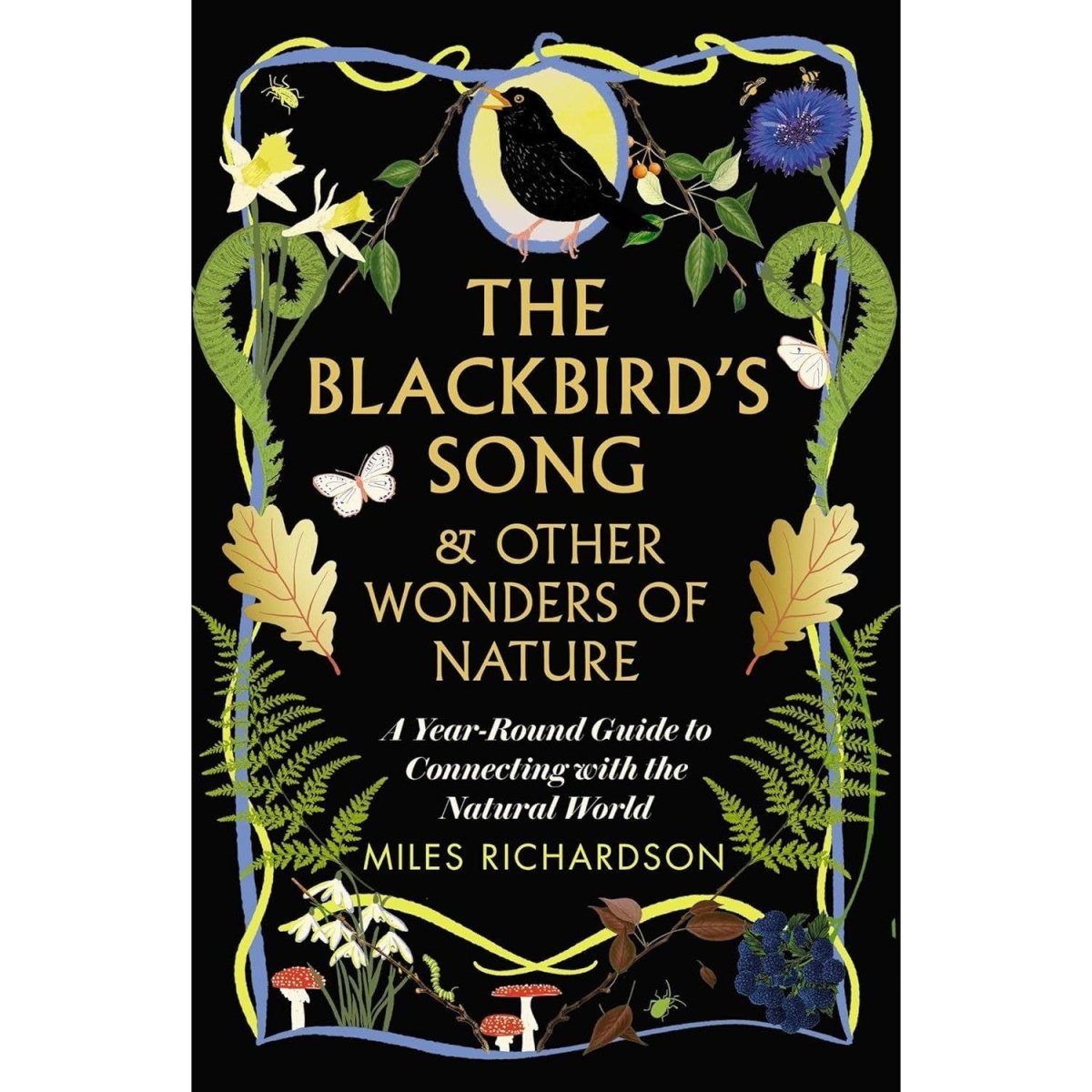 The Blackbird's Song & Other Wonders of Nature