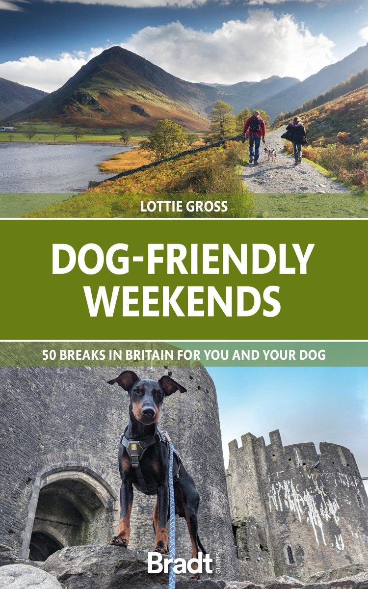 Dog Friendly Weekends: 50 Breaks In Britain