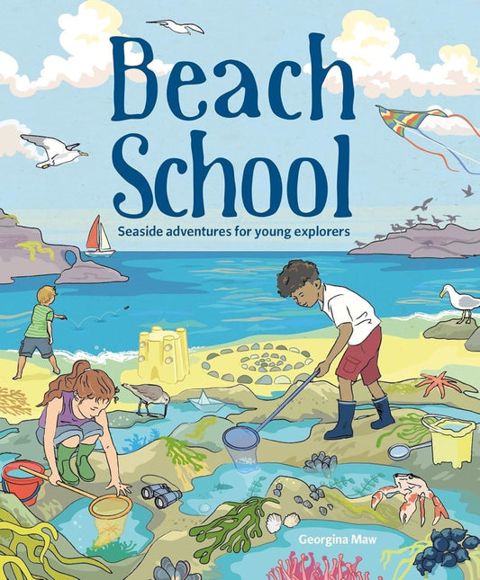 Beach School: Seaside Activities for Young Explorers