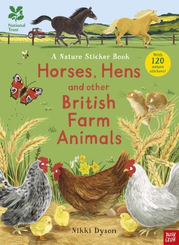 Horses, Hens and other British Farm Animals Nature Sticker Book