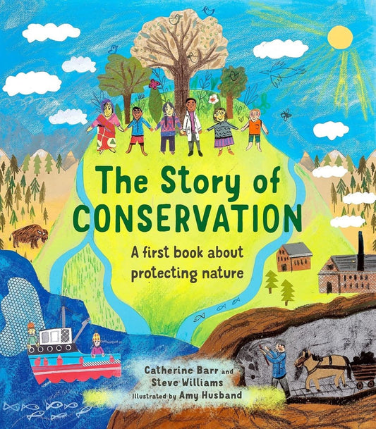 Story Of Conservation: A First Book/ Protecting Nature