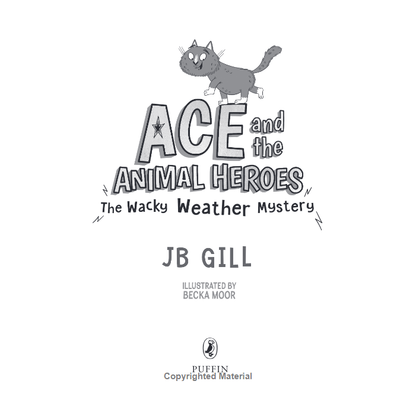 J B Gill: Ace & the Animal Heroes - The Wacky Weather Mystery (2)