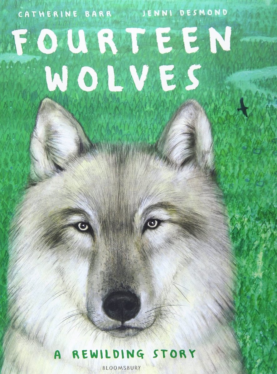 Fourteen Wolves: A Rewilding Story