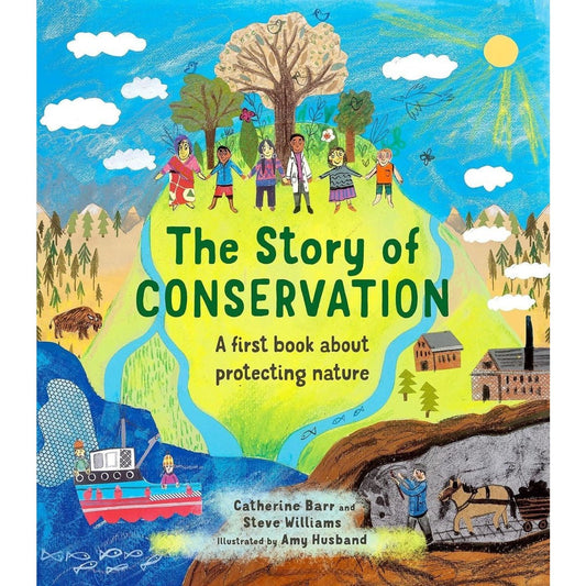 Story Of Conservation: A First Book/ Protecting Nature